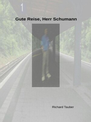 cover image of Gute Reise, Herr Schumann